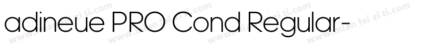adineue PRO Cond Regular字体转换